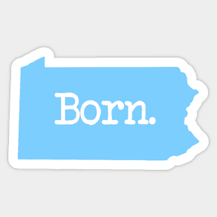 Pennsylvania Born PA Blue Sticker